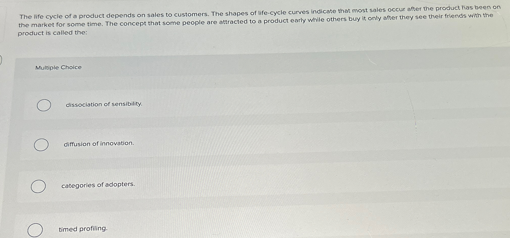 Solved The life cycle of a product depends on sales to | Chegg.com