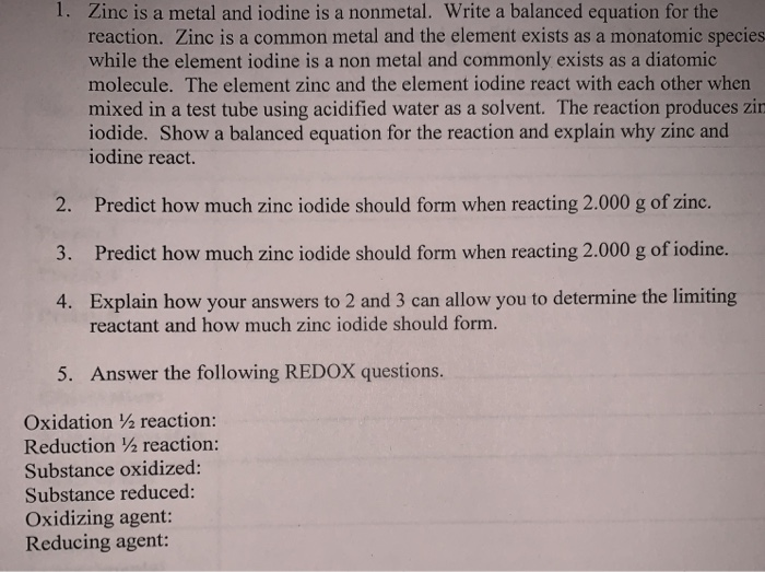 Solved Zinc is a metal and iodine is a nonmetal. Write a
