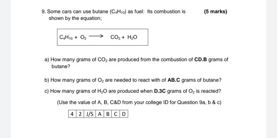 Solved 5 Marks 9 Some Cars Can Use Butane C4h10 As Chegg Com