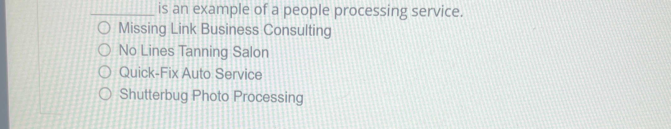 Solved is an example of a people processing service.Missing | Chegg.com