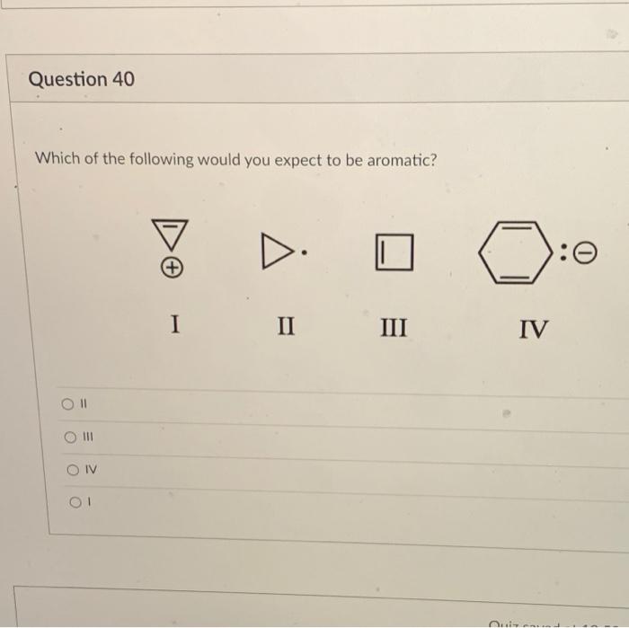 Solved Question 40 Which of the following would you expect | Chegg.com