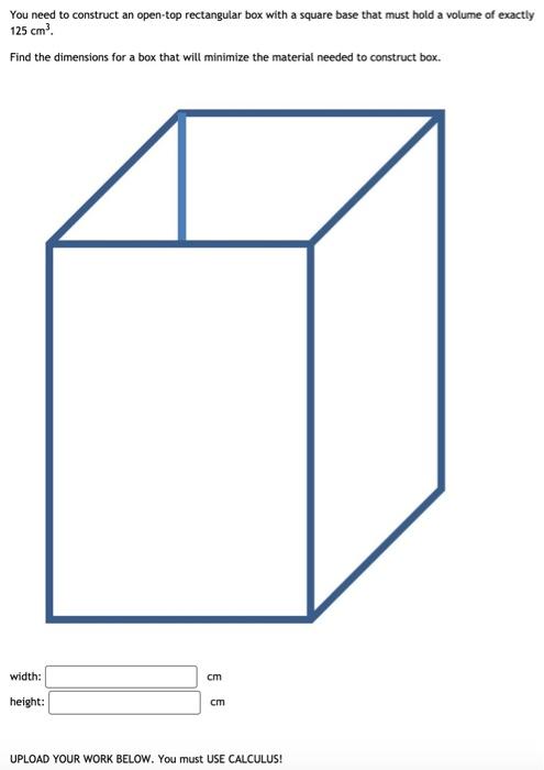 Solved You need to construct an open-top rectangular box | Chegg.com