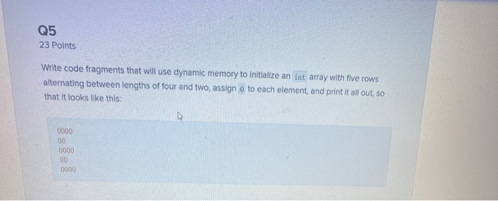 Solved Q5 23 Points Write code fragments that will use | Chegg.com