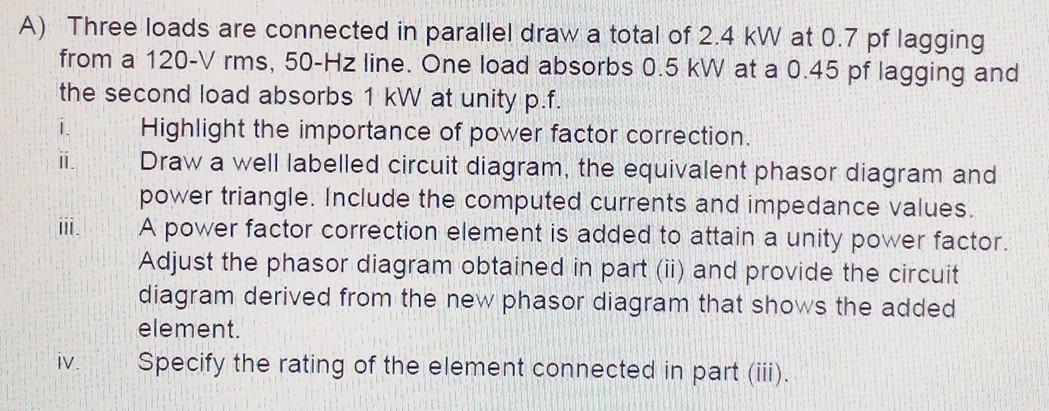Solved II. A) Three loads are connected in parallel draw a | Chegg.com