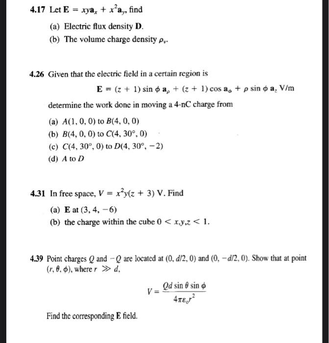 Solved 4.17 Let E=xyax+x2ay, find (a) Electric flux density | Chegg.com