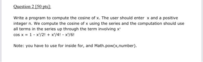 Solved Question 2 [50 pts): Write a program to compute the | Chegg.com