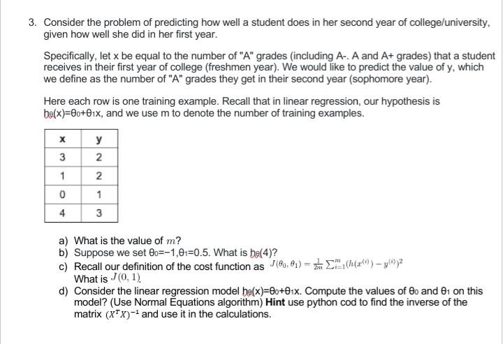 Solved Consider the problem of predicting how well a student | Chegg.com