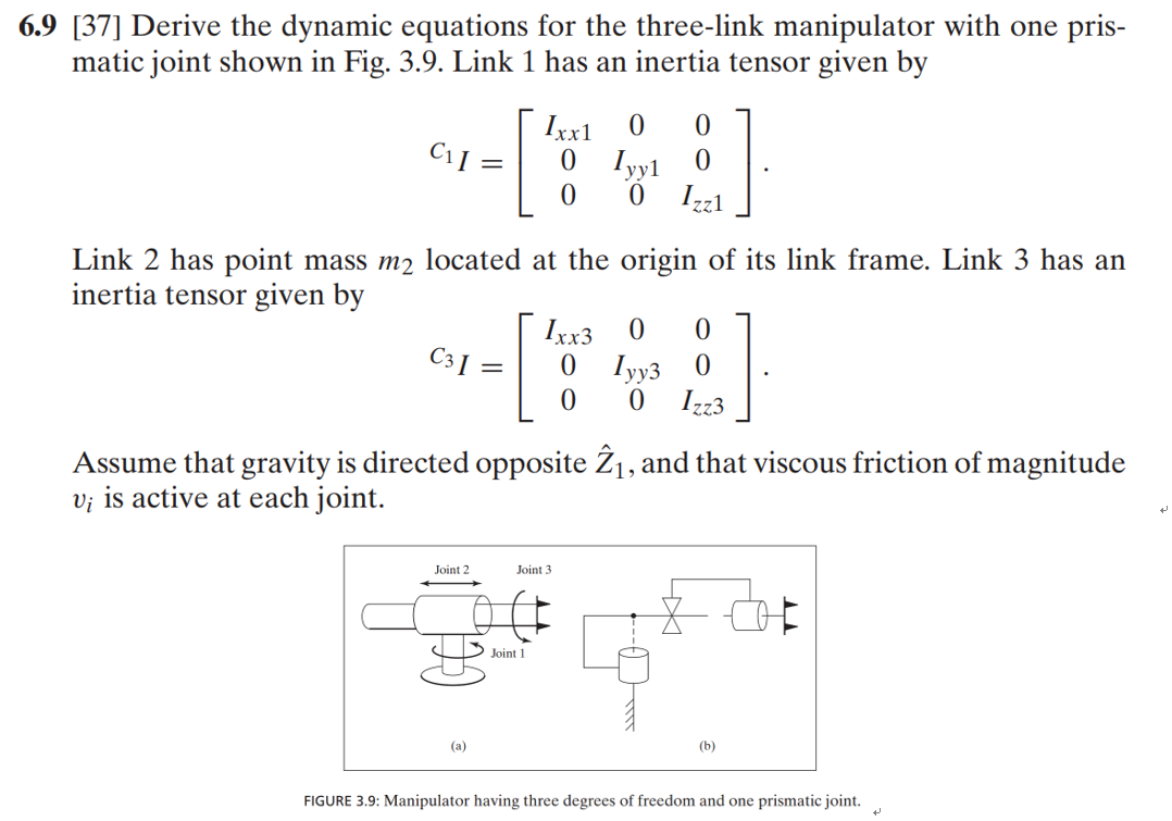 Solved 6.9 [37] ﻿Derive the dynamic equations for the | Chegg.com