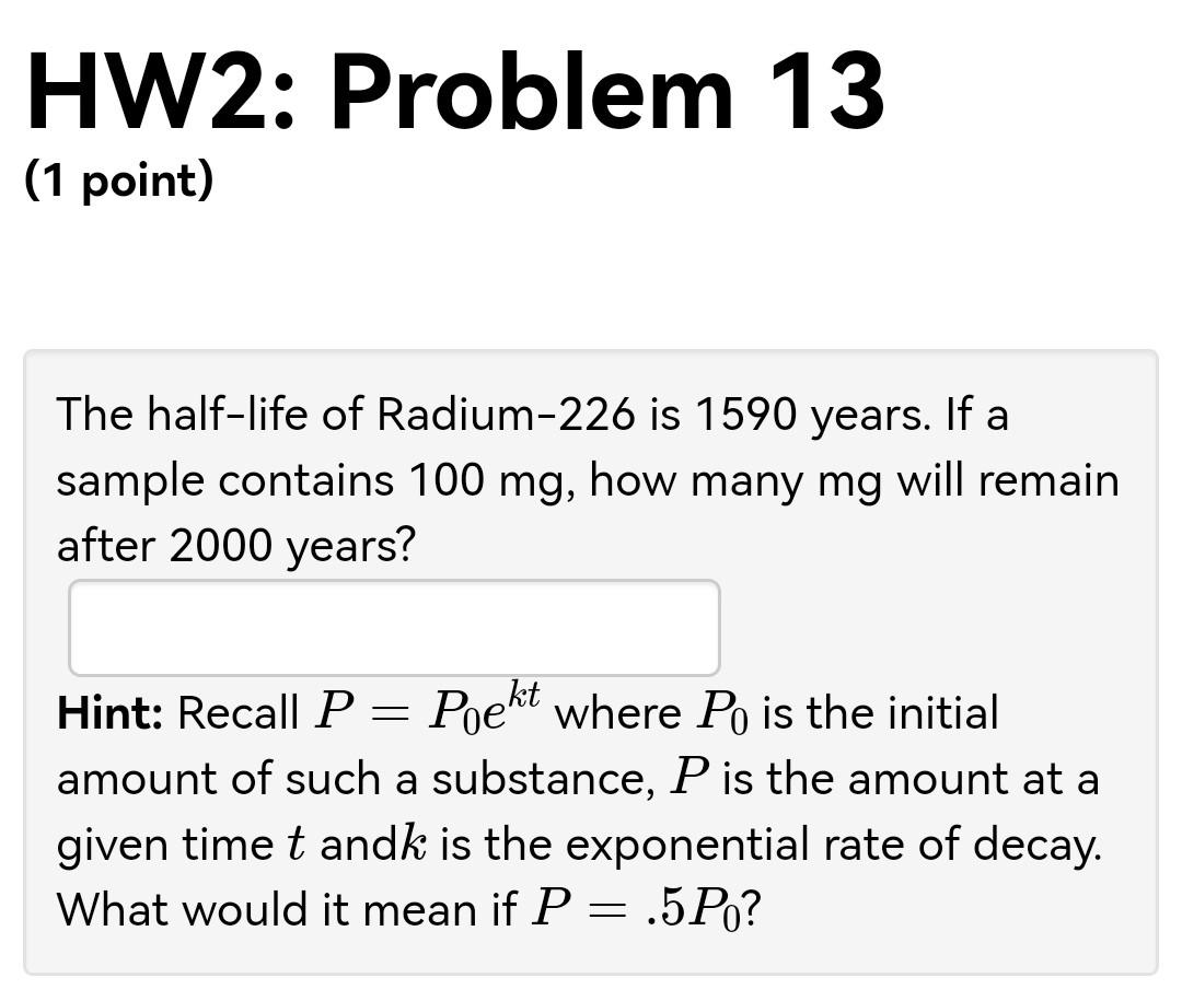 Solved The Half life Of Radium 226 Is 1590 Years If A Chegg