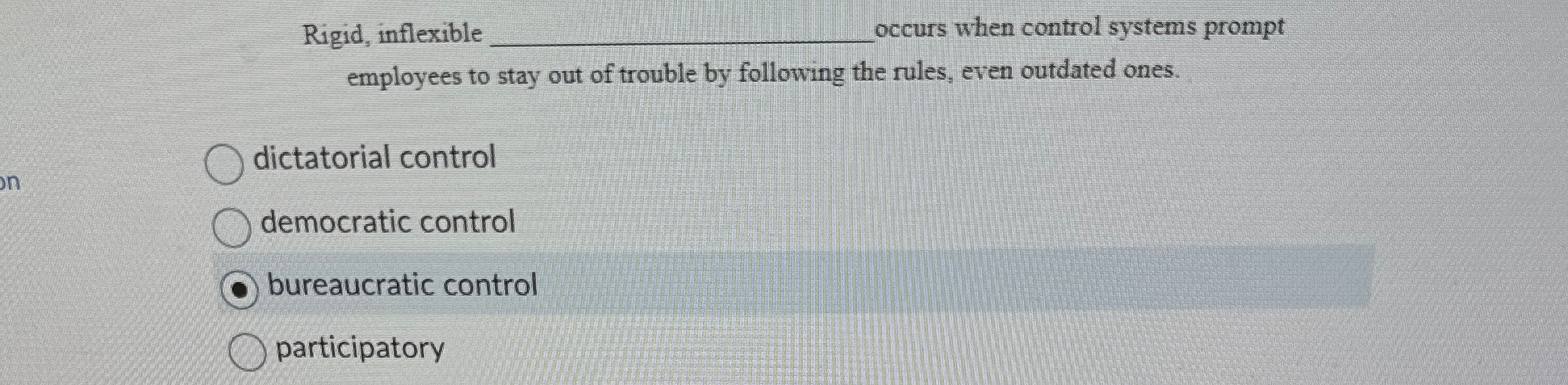 Rigid, inflexible q, ﻿occurs when control systems | Chegg.com