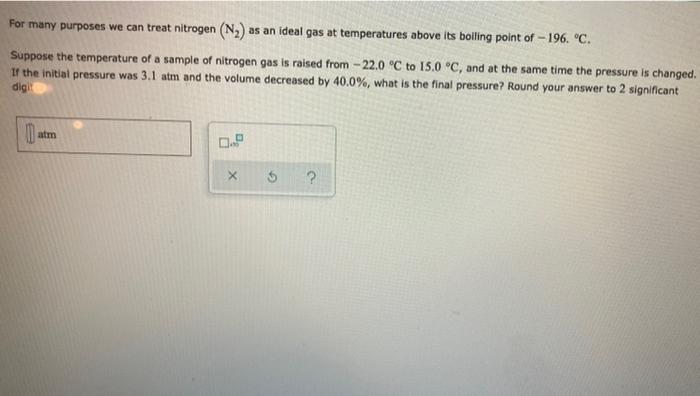 solved-for-many-purposes-we-can-treat-nitrogen-n2-as-an-chegg