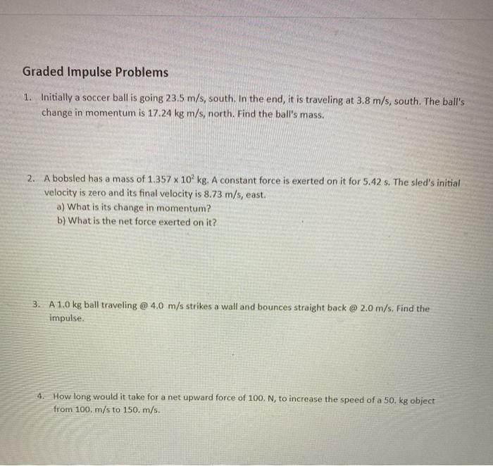 Solved Graded Impulse Problems 1. Initially a soccer ball is | Chegg.com