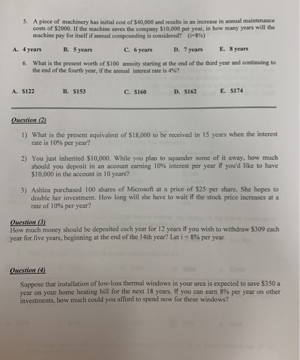 Solved 5. A piece of machinery has initial cost of $40.000 | Chegg.com