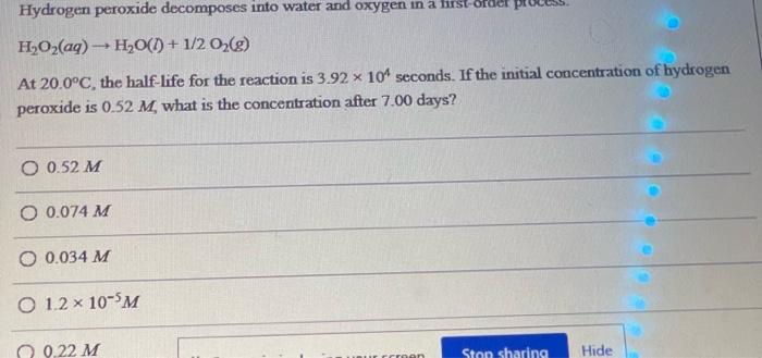 Solved H2O2(aq)→H2O(l)+1/2O2(g) At 20.0∘C, the half-life for | Chegg.com