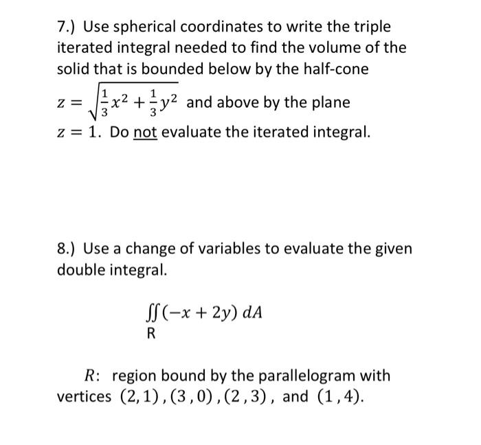 Solved 7.) Use spherical coordinates to write the triple | Chegg.com