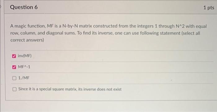 Solved A magic function, MF is a N-by −N matrix constructed | Chegg.com