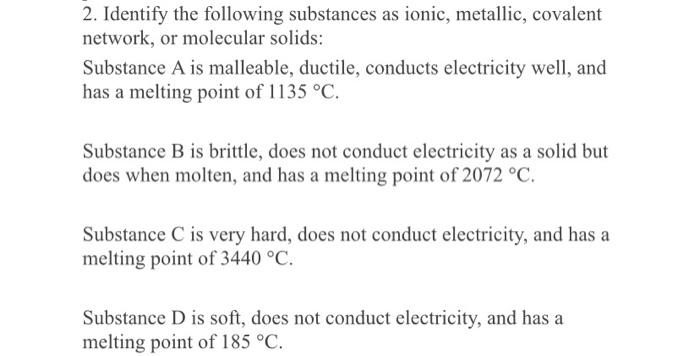 Solved 2. Identify the following substances as ionic, | Chegg.com