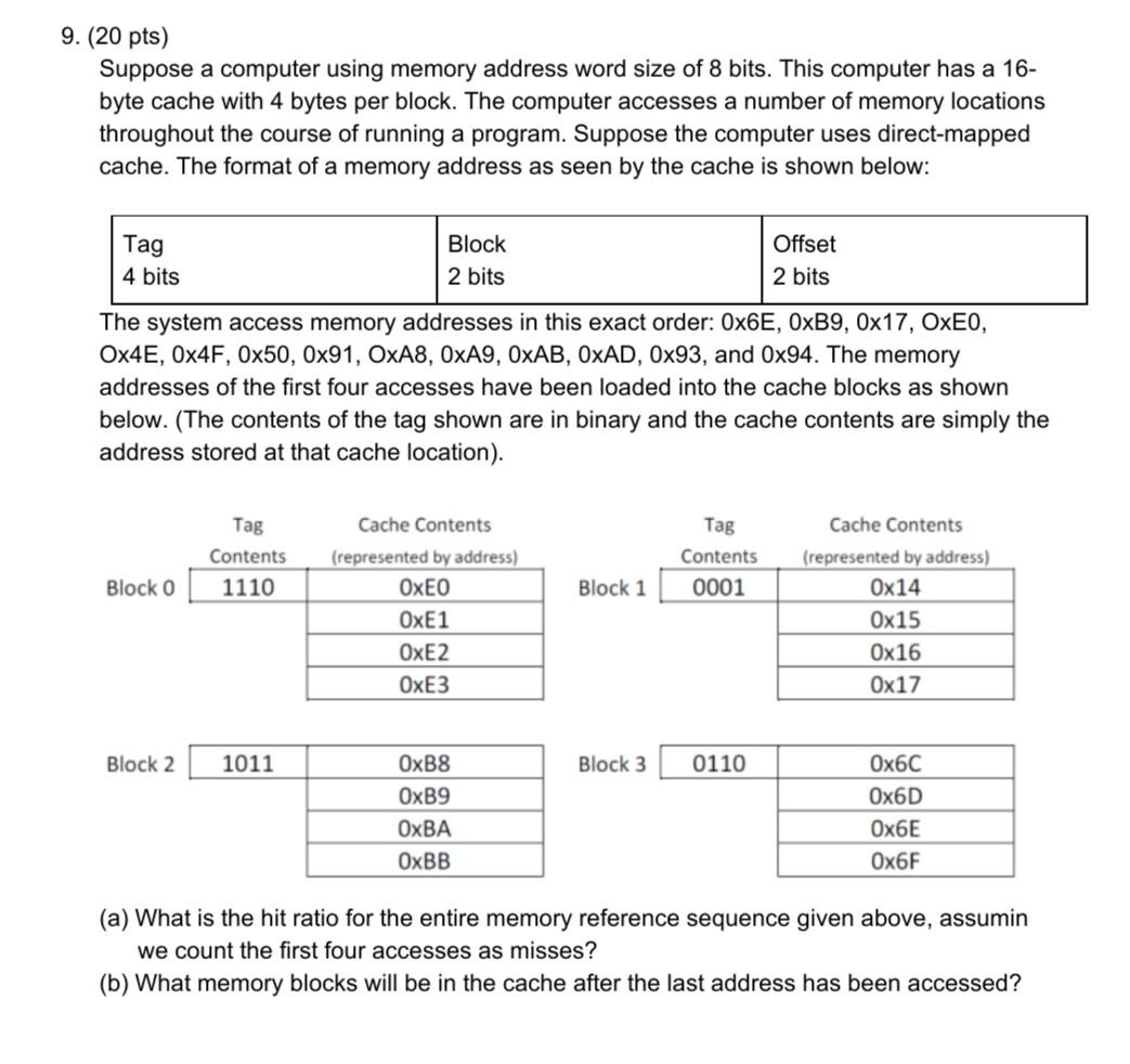 Solved 9. (20 pts) Suppose a computer using memory address | Chegg.com