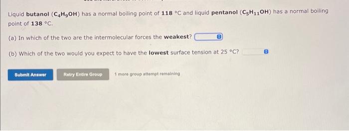 Solved Liquid butanol (C4H9OH) has a normal boiling point of | Chegg.com