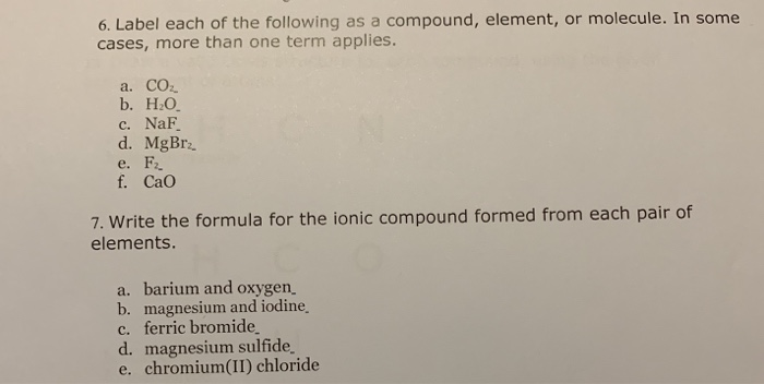 Solved 6. Label each of the following as a compound, | Chegg.com