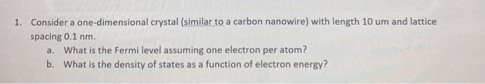 Solved 1. Consider a one-dimensional crystal (similar to a | Chegg.com