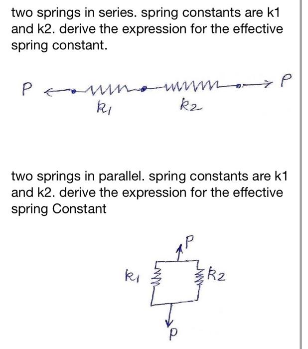 Solved two springs in series. spring constants are k1 and | Chegg.com