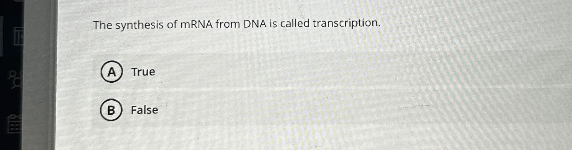 Solved The synthesis of mRNA from DNA is called | Chegg.com