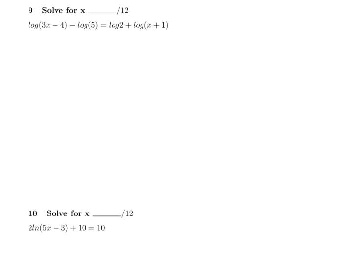 solved-9-solve-for-x-12-log-3x-4-log-5-log2-log-x-1-10-chegg
