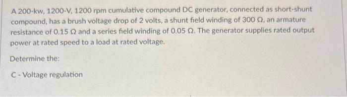 Solved A 200-kw, 1200-V, 1200 rpm cumulative compound DC | Chegg.com