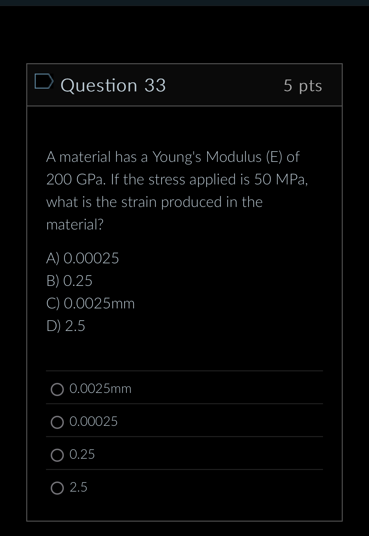 Solved Question 335 ﻿ptsA material has a Young's Modulus (E) | Chegg.com