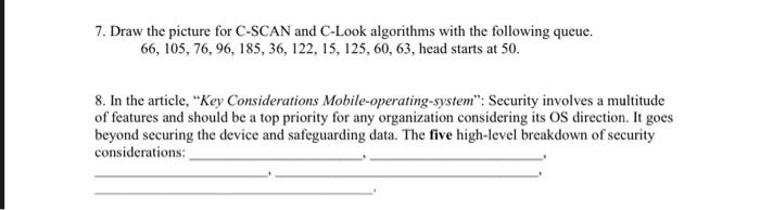 Solved 7. Draw the picture for C-SCAN and C-Look algorithms | Chegg.com