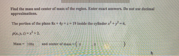 Solved Find the mass and center of mass of the region. Enter | Chegg.com