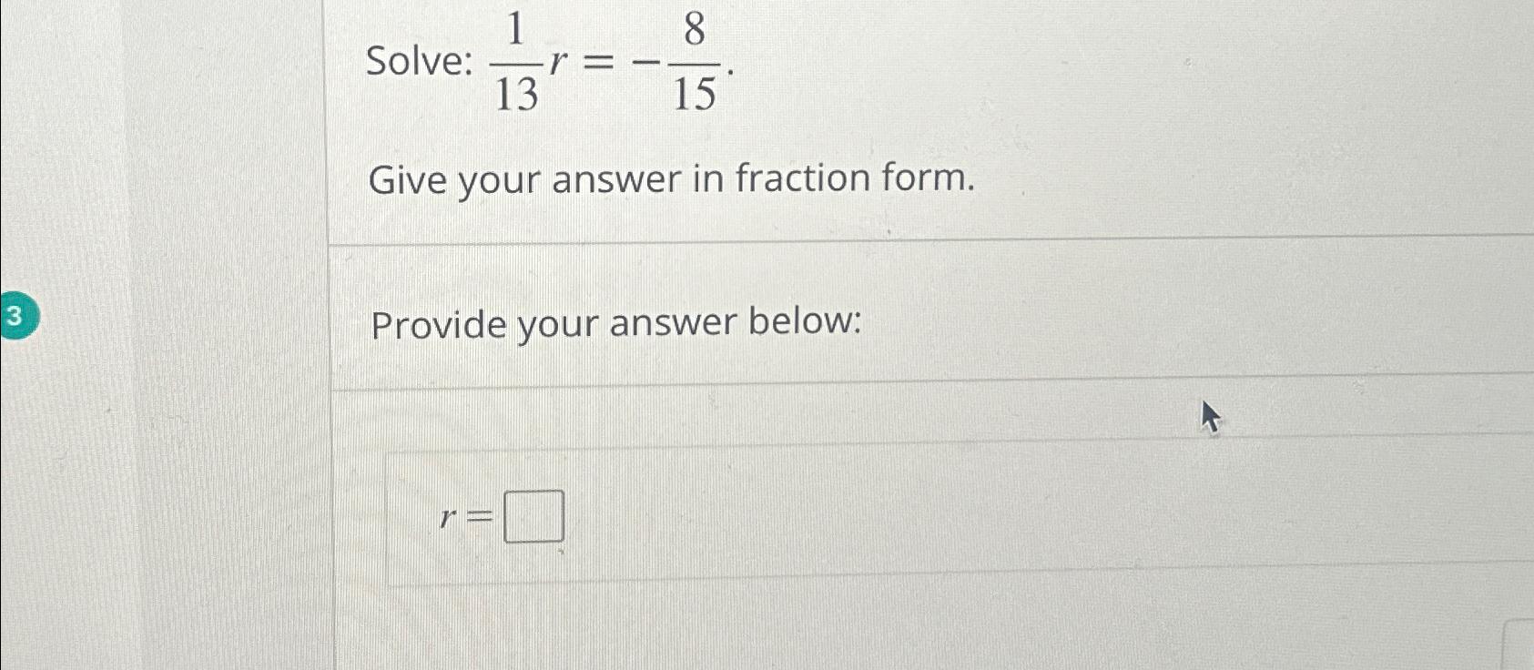 solved-solve-113r-815give-your-answer-in-fraction-chegg