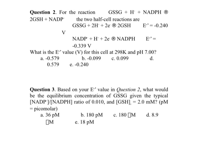 Solved Question 2 For The Reaction Gssg H Nadph 2g Chegg Com