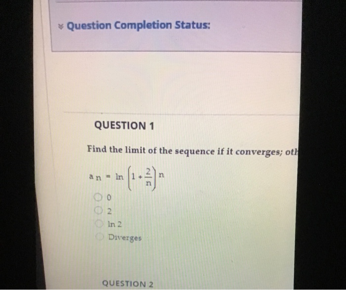 Solved Question Completion Status: QUESTION 1 Find the limit | Chegg.com