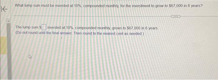 Solved What Lump Sum Must Be Invested At 10%, Compounded | Chegg.com