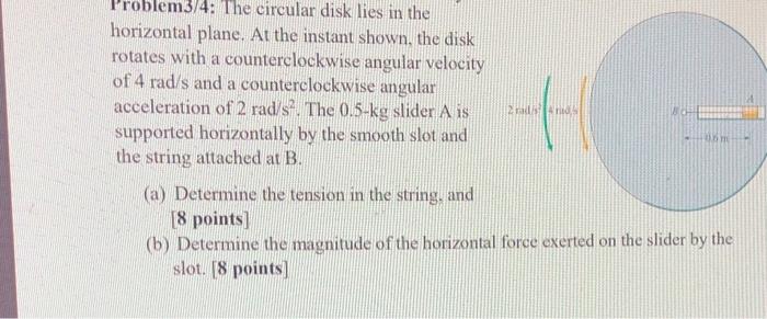 Solved Horizontal Plane. At The Instant Shown, The Disk | Chegg.com