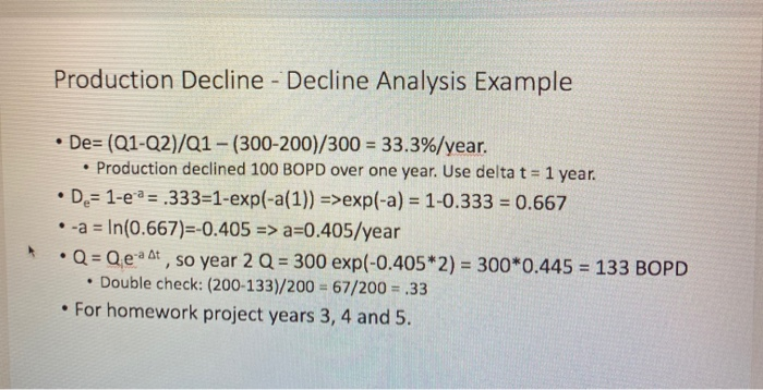 Decline Production Rates Solved Production Decline • Consider this example. • A well | Chegg.com