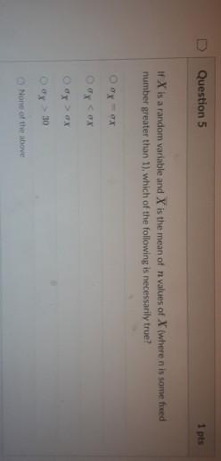 Solved Question 4 1 pts The standard error of the sample | Chegg.com