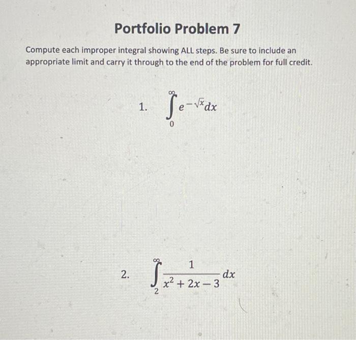 Solved Portfolio Problem 7 Compute each improper integral | Chegg.com
