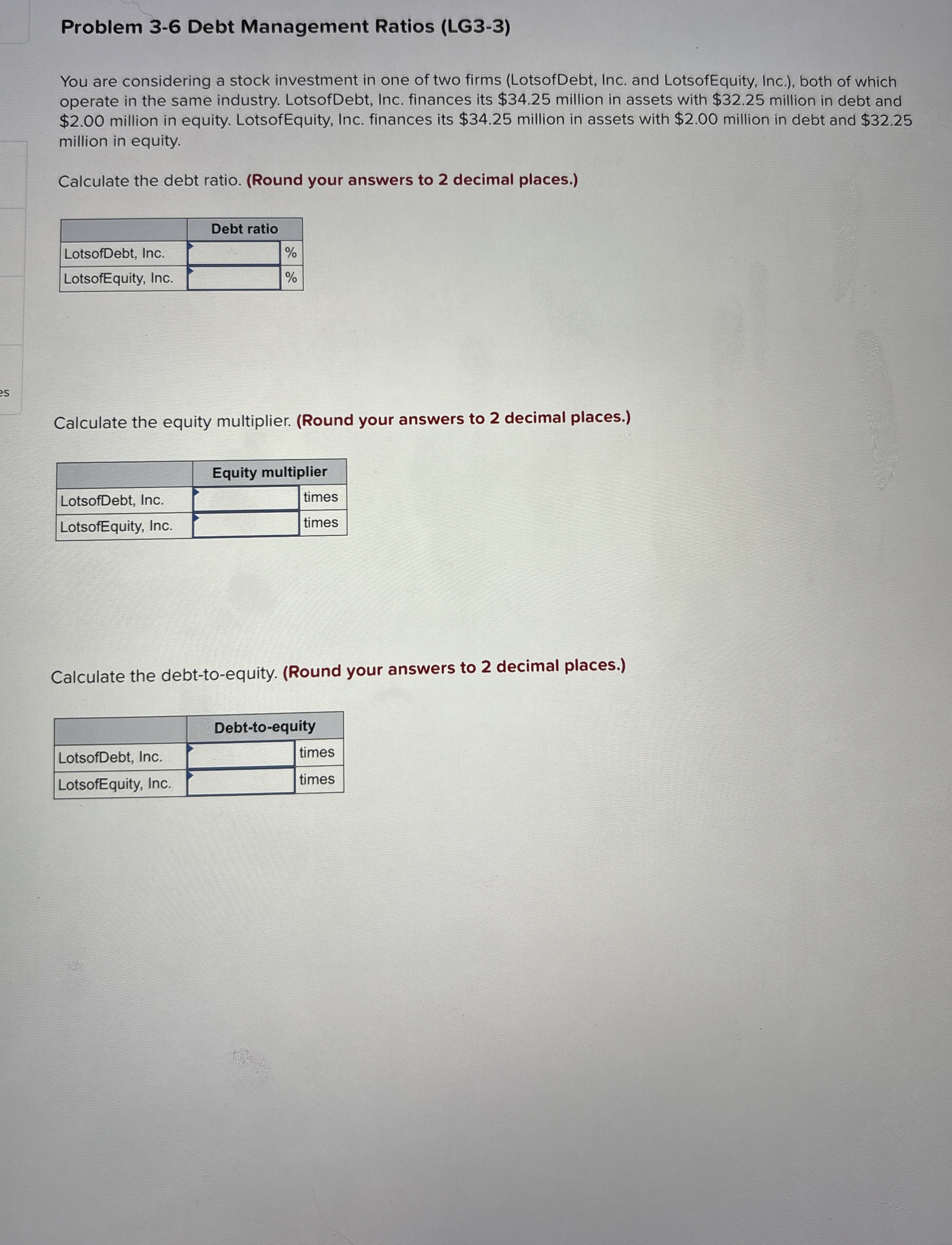 Problem 36 ﻿Debt Management Ratios (LG33)You are