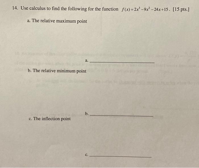 Solved 14. Use calculus to find the following for the | Chegg.com