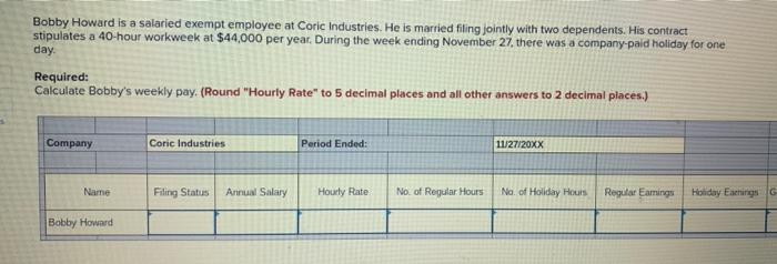solved-bobby-howard-is-a-salaried-exempt-employee-at-coric-chegg