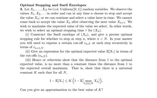 Optimal Stopping and Snell Envelopes 3. Let X1...., | Chegg.com