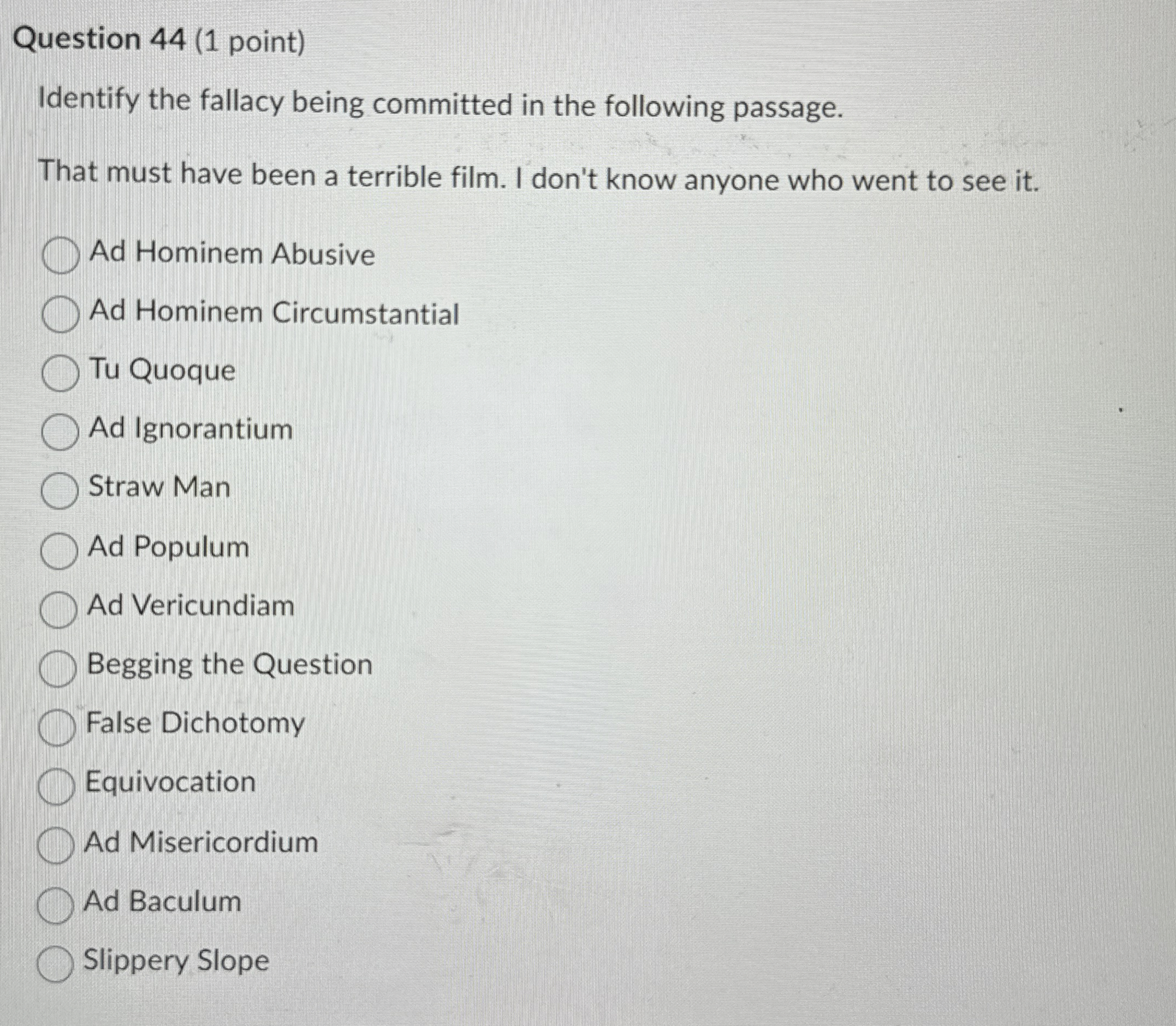 Solved Question 44 (1 ﻿point)Identify the fallacy being | Chegg.com