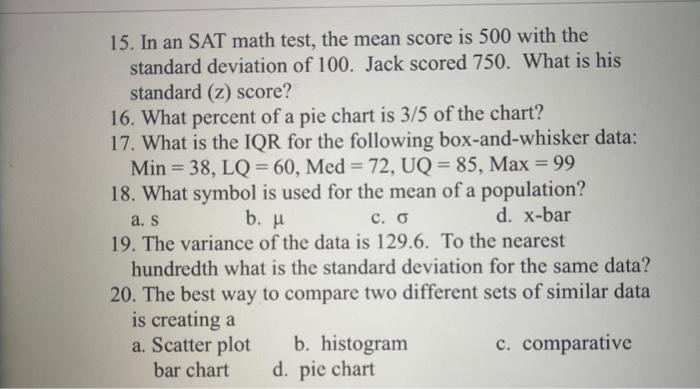 Solved 15. In an SAT math test, the mean score is 500 with | Chegg.com