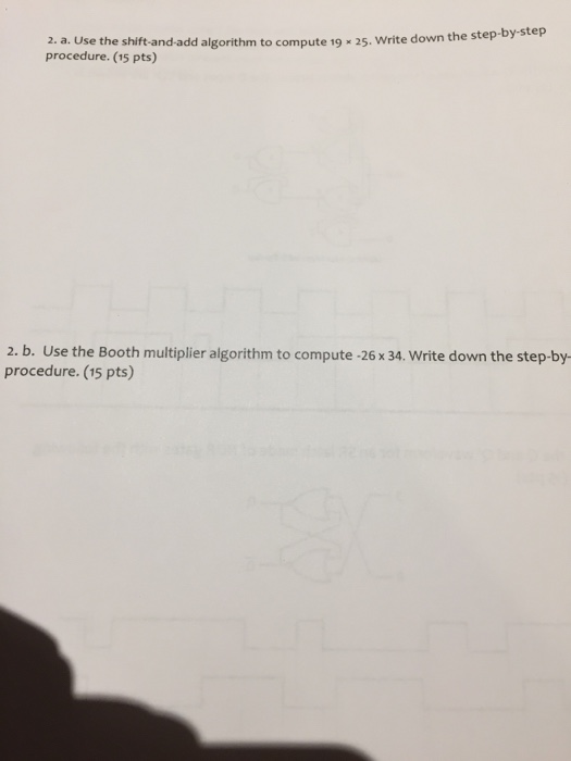 Solved 2. a. Use the shift-and-add algorithm to compute 19 x | Chegg.com