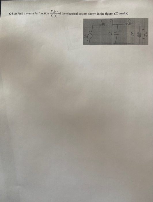 Solved 04. a) Find the transfer function E (3) of the | Chegg.com