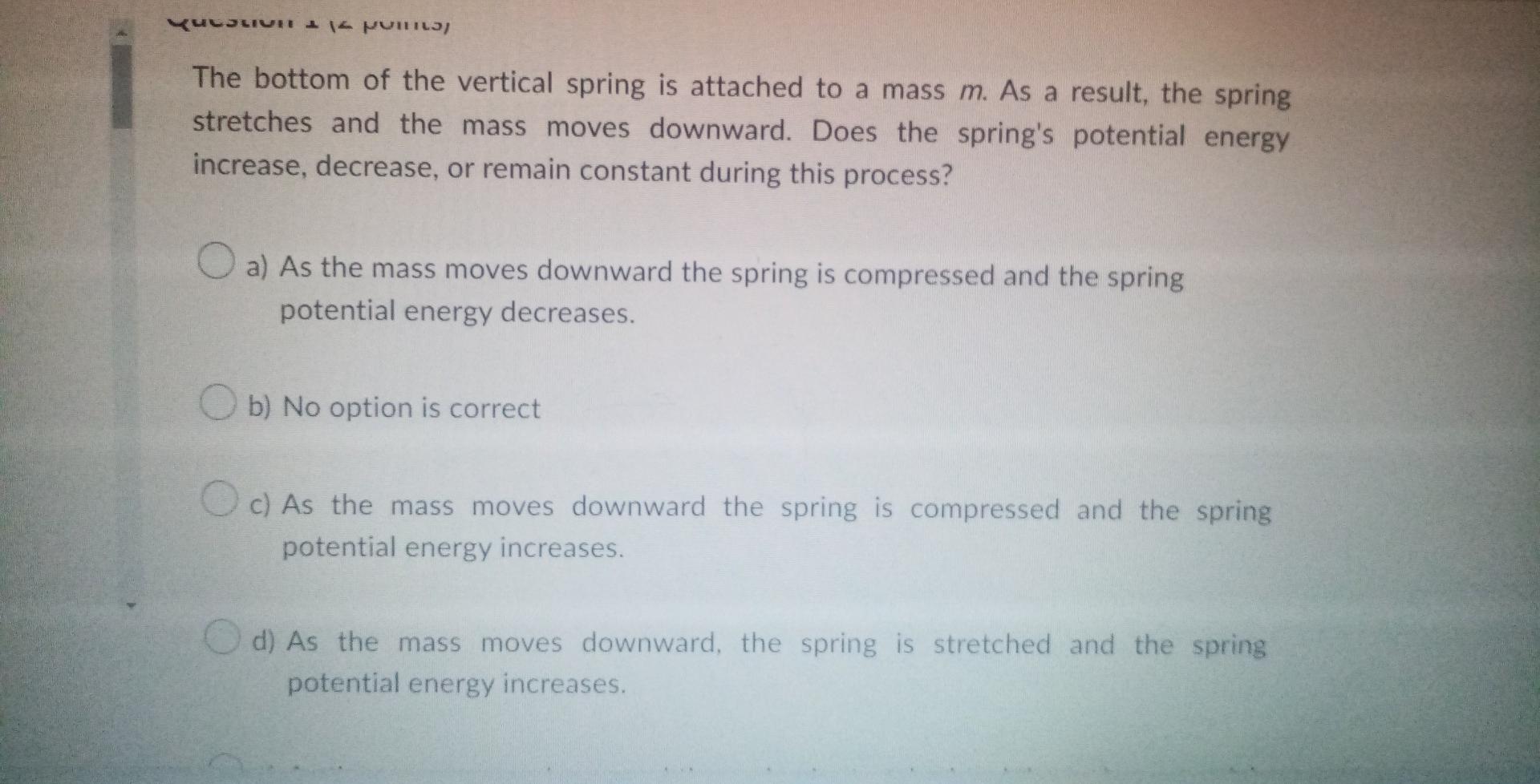 Solved QUTULIVIT PU The bottom of the vertical spring is | Chegg.com