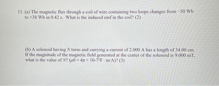 Solved 11. (a) The magnetic flux through a coil of wire | Chegg.com